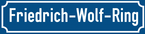 Straßenschild Friedrich-Wolf-Ring