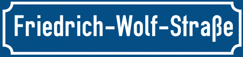 Straßenschild Friedrich-Wolf-Straße