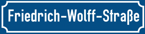 Straßenschild Friedrich-Wolff-Straße zum kostenlosen Download