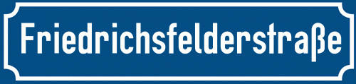 Straßenschild Friedrichsfelderstraße zum kostenlosen Download
