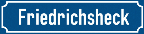 Straßenschild Friedrichsheck