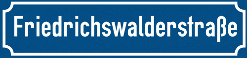Straßenschild Friedrichswalderstraße