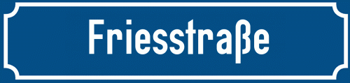 Straßenschild Friesstraße