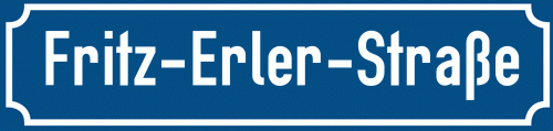 Straßenschild Fritz-Erler-Straße
