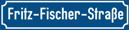 Straßenschild Fritz-Fischer-Straße