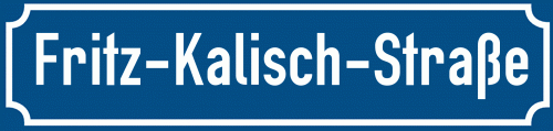 Straßenschild Fritz-Kalisch-Straße