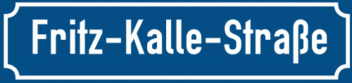 Straßenschild Fritz-Kalle-Straße