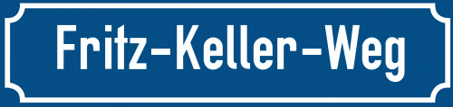 Straßenschild Fritz-Keller-Weg