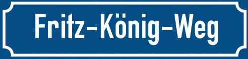 Straßenschild Fritz-König-Weg
