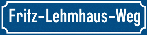 Straßenschild Fritz-Lehmhaus-Weg