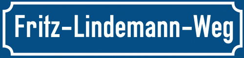 Straßenschild Fritz-Lindemann-Weg