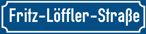 Straßenschild Fritz-Löffler-Straße
