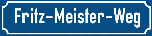 Straßenschild Fritz-Meister-Weg
