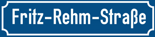 Straßenschild Fritz-Rehm-Straße zum kostenlosen Download