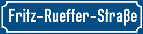 Straßenschild Fritz-Rueffer-Straße