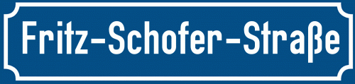 Straßenschild Fritz-Schofer-Straße