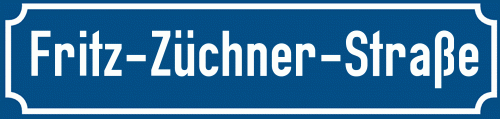 Straßenschild Fritz-Züchner-Straße