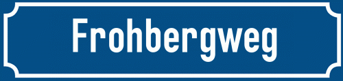 Straßenschild Frohbergweg