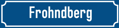 Straßenschild Frohndberg
