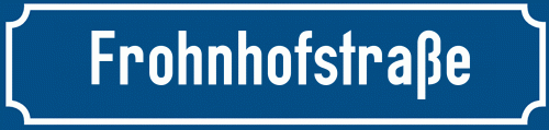 Straßenschild Frohnhofstraße