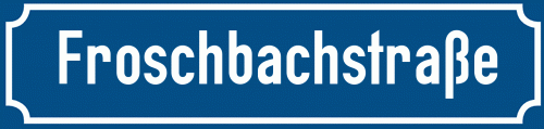 Straßenschild Froschbachstraße