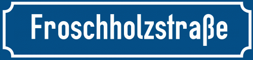 Straßenschild Froschholzstraße