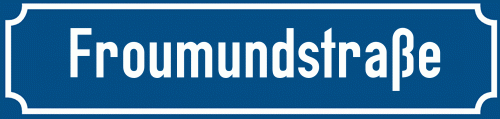 Straßenschild Froumundstraße