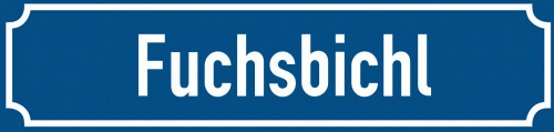 Straßenschild Fuchsbichl