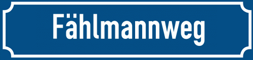 Straßenschild Fählmannweg