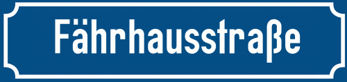 Straßenschild Fährhausstraße