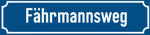 Straßenschild Fährmannsweg