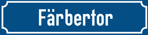 Straßenschild Färbertor