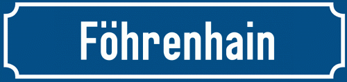 Straßenschild Föhrenhain