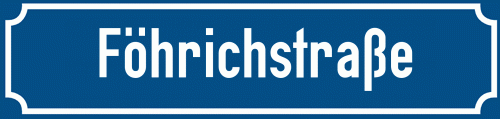 Straßenschild Föhrichstraße
