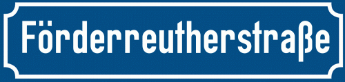 Straßenschild Förderreutherstraße zum kostenlosen Download