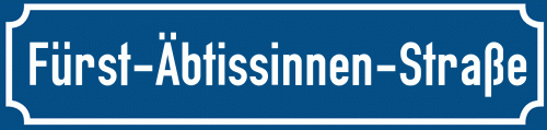 Straßenschild Fürst-Äbtissinnen-Straße