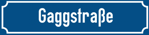 Straßenschild Gaggstraße