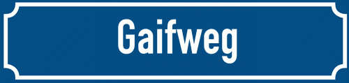 Straßenschild Gaifweg