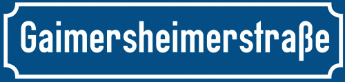 Straßenschild Gaimersheimerstraße zum kostenlosen Download