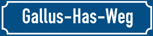 Straßenschild Gallus-Has-Weg zum kostenlosen Download