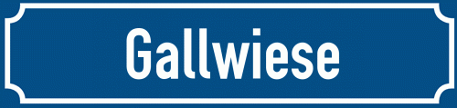 Straßenschild Gallwiese