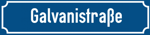 Straßenschild Galvanistraße