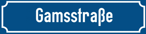Straßenschild Gamsstraße