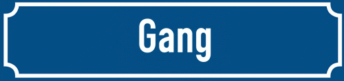 Straßenschild Gang