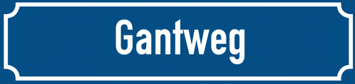 Straßenschild Gantweg