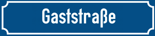 Straßenschild Gaststraße