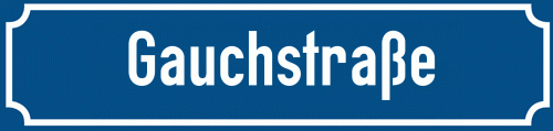 Straßenschild Gauchstraße