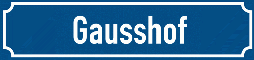 Straßenschild Gausshof