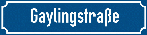 Straßenschild Gaylingstraße