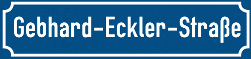 Straßenschild Gebhard-Eckler-Straße